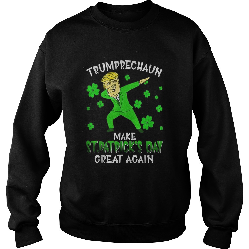 Dabbing Trumprechaun Make St Patricks Day Great Again Sweatshirt