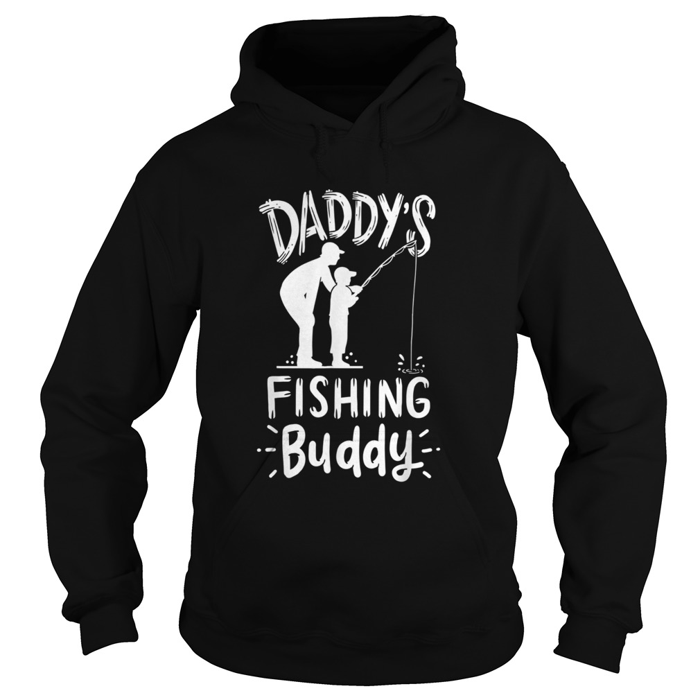 Daddys Fishing Buddy Hoodie