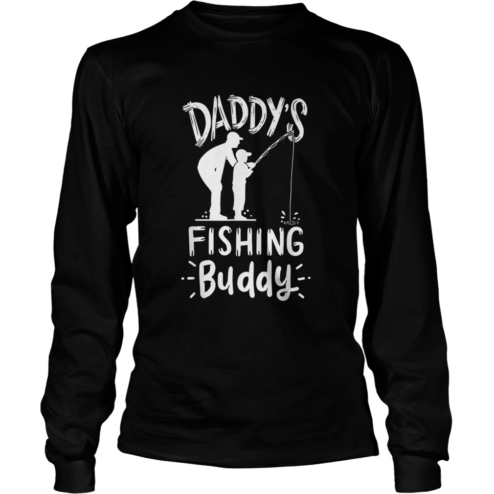 Daddys Fishing Buddy Long Sleeve
