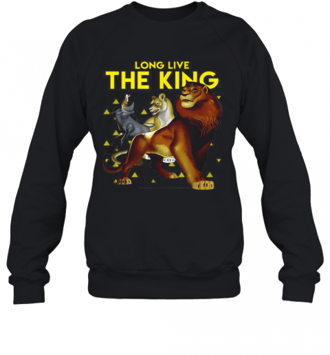 Disney Lion King Live Action Long Live The King T-Shirt Unisex Sweatshirt