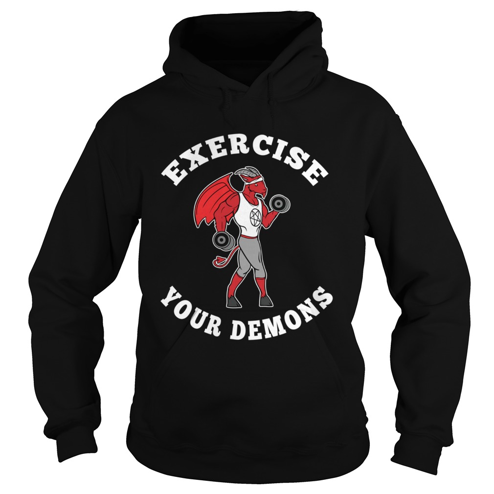 Exercise Your Demons Satanic Baphomet Satan Occult Hoodie