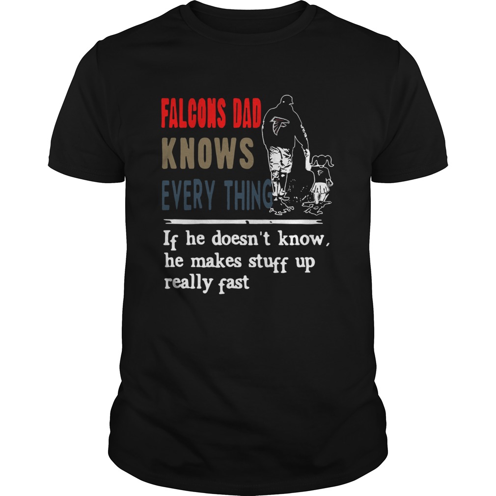 Falcons knows everything if he doesnt know he make stuff up really fast shirt