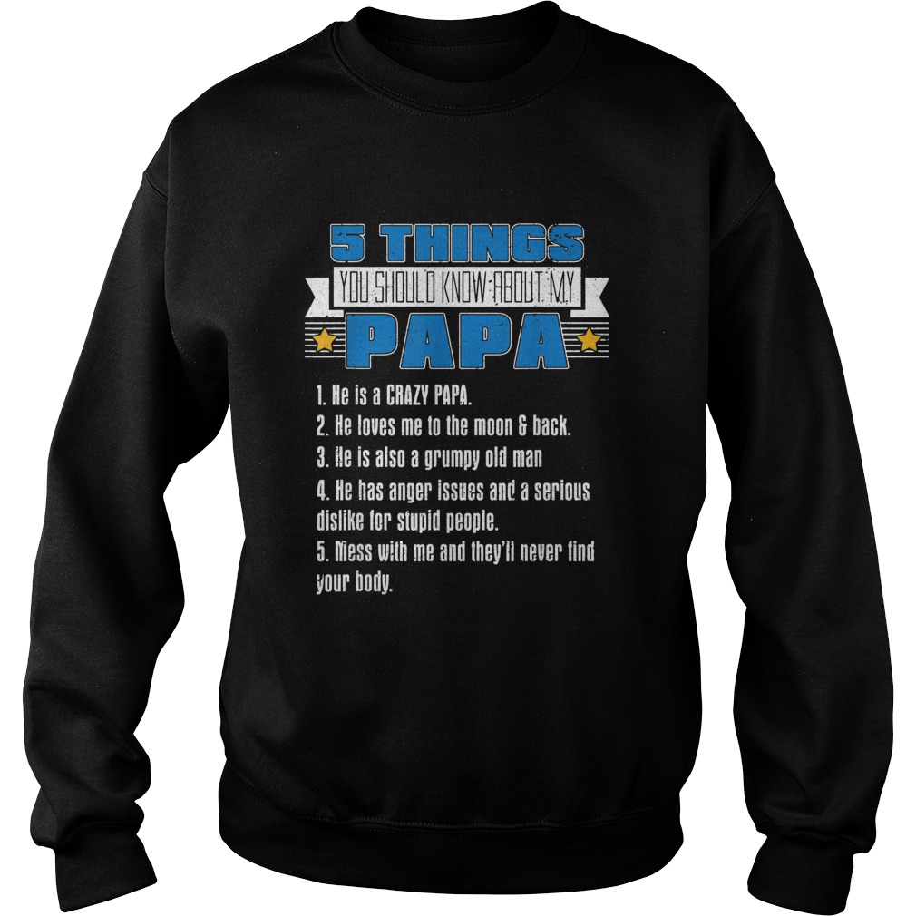 Five Things About My Papa Fathers Day Sweatshirt