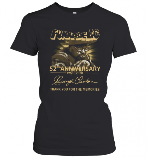 Funkadelic 52Th Anniversary 1968 2020 Signature Thank You For The Memories T-Shirt Classic Women's T-shirt