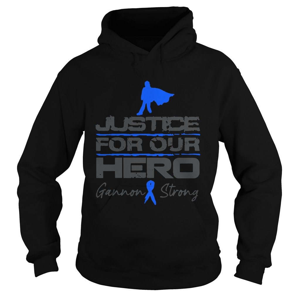 Gannon Strong Justice For Our Hero Hoodie