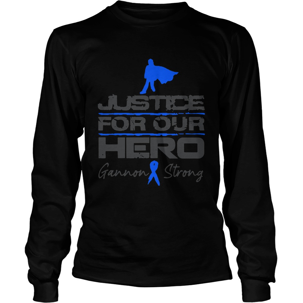 Gannon Strong Justice For Our Hero Long Sleeve