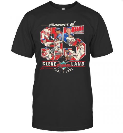 Gv Art Summer Of 95 Cleveland That I Love T-Shirt