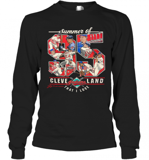 Gv Art Summer Of 95 Cleveland That I Love T-Shirt Long Sleeved T-shirt 