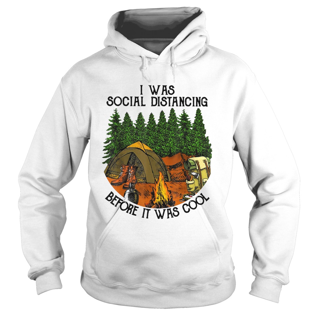 HIKing I Was Social Distancing Before It Was Cool Hoodie
