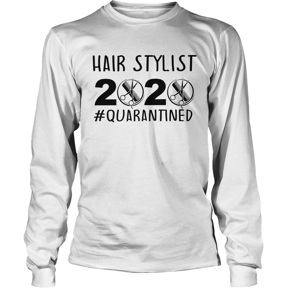 Hair stylist 2020 quarantine Long Sleeve