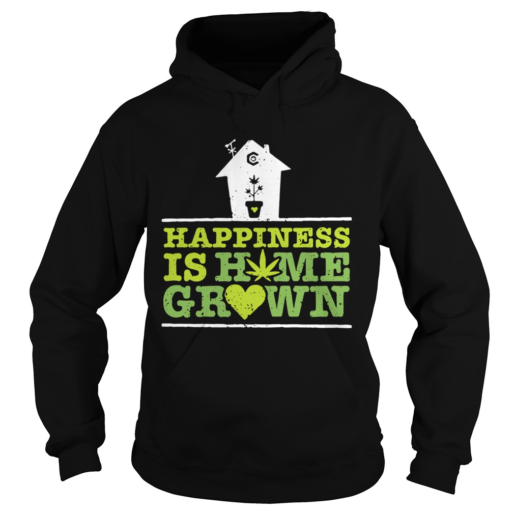 Happiness Is Homegrown Hoodie