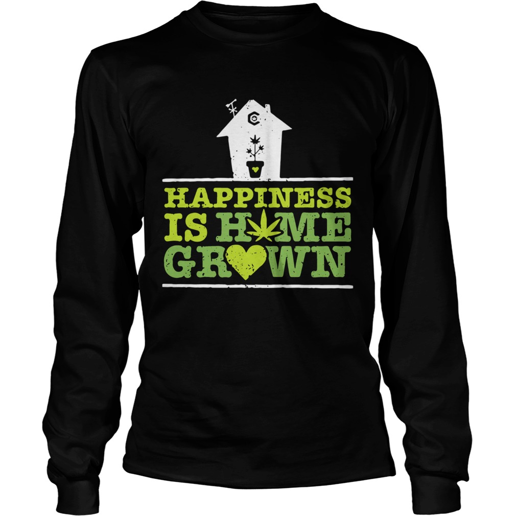 Happiness Is Homegrown Long Sleeve