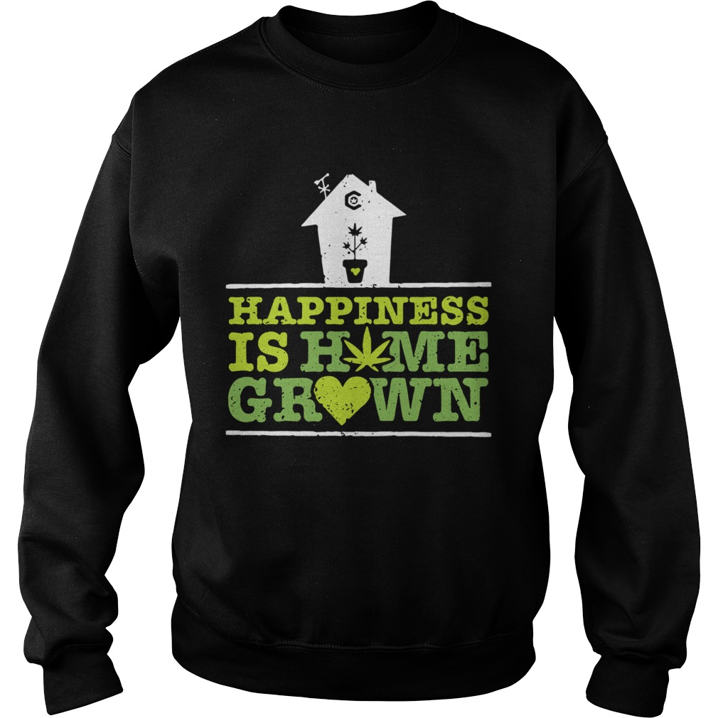 Happiness Is Homegrown Sweatshirt