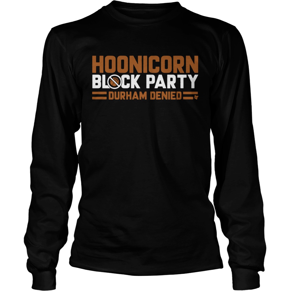Hoonicorn Block Party Durham Denied Long Sleeve