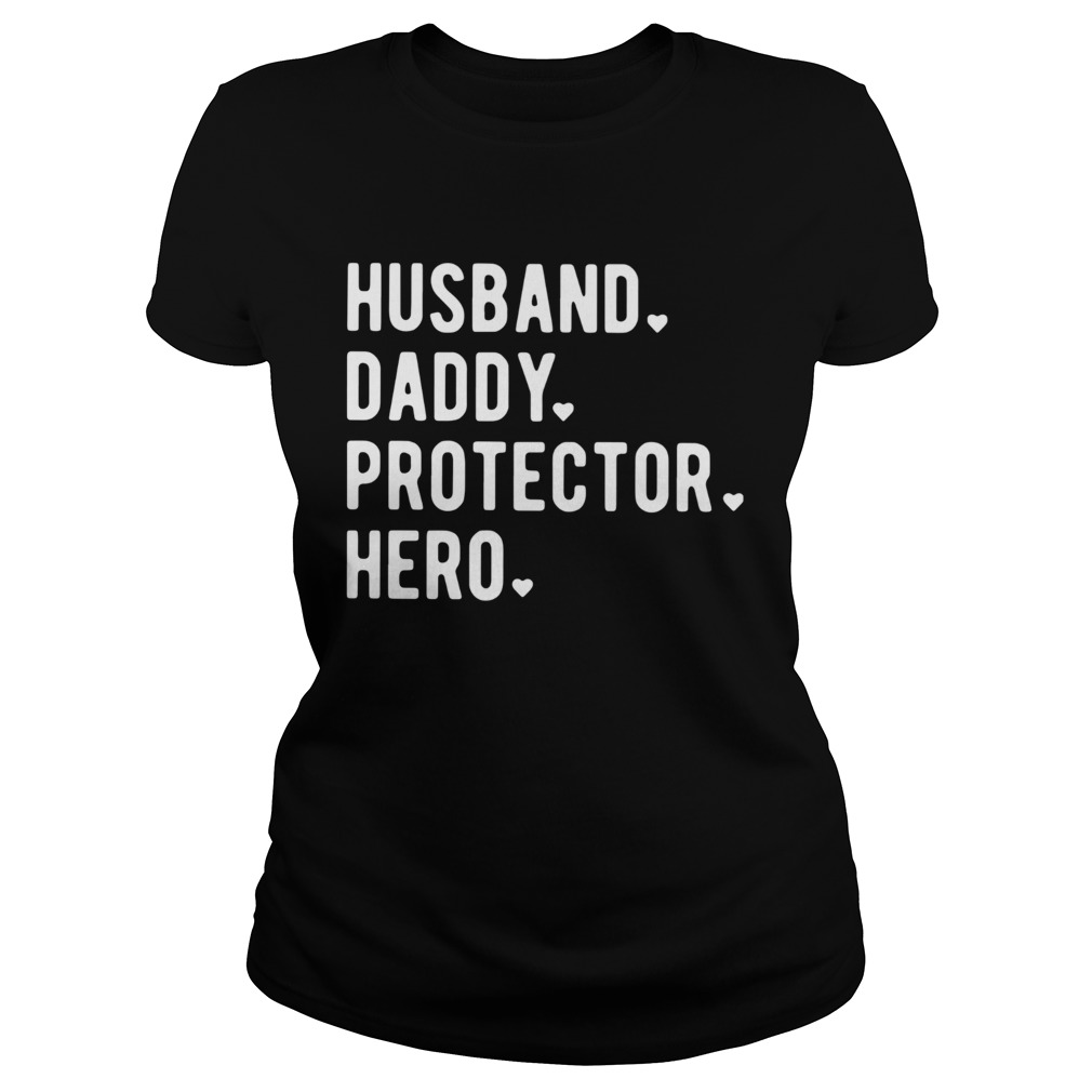 Husband Daddy Protector Hero Classic Ladies