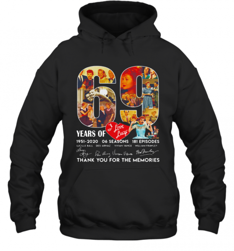 I Love Lucky American Television Sitcom 69Th Years Of 1951 2020 Signature T-Shirt Unisex Hoodie