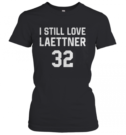 I Still Love Laettner T-Shirt Classic Women's T-shirt