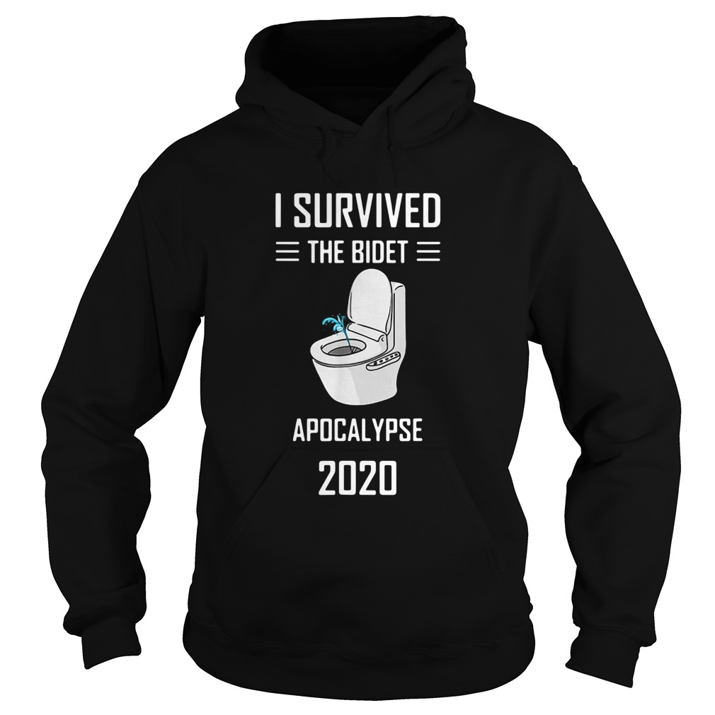 I Survived The Bidet Apocalypse 2020 Hoodie