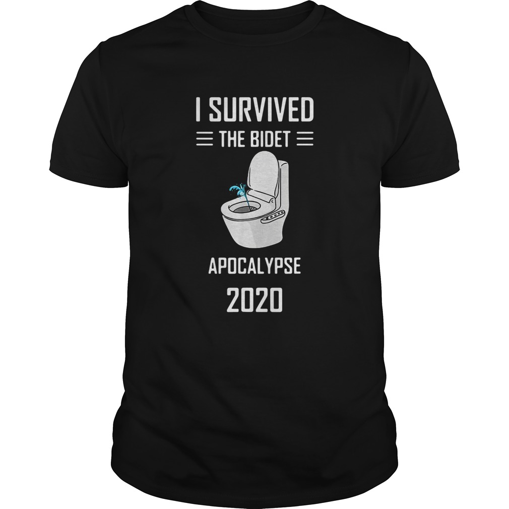 I Survived The Bidet Apocalypse 2020 shirt