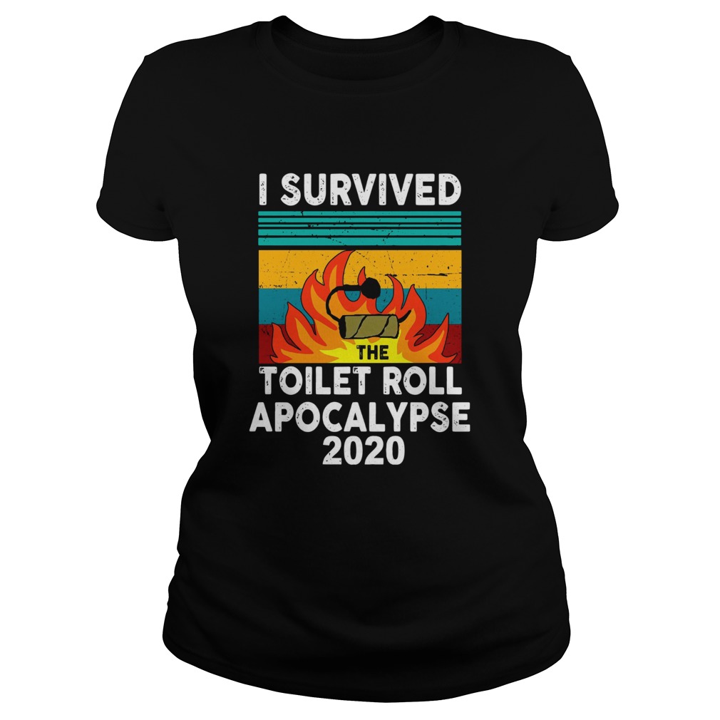 I survived the fire toilet paper apocalypse 2020 vintage Classic Ladies