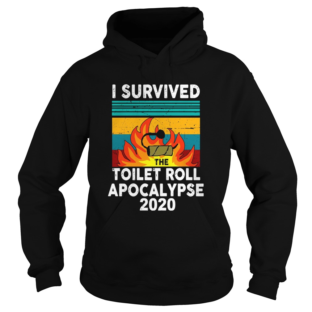 I survived the fire toilet paper apocalypse 2020 vintage Hoodie