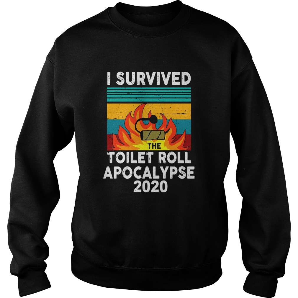 I survived the fire toilet paper apocalypse 2020 vintage Sweatshirt