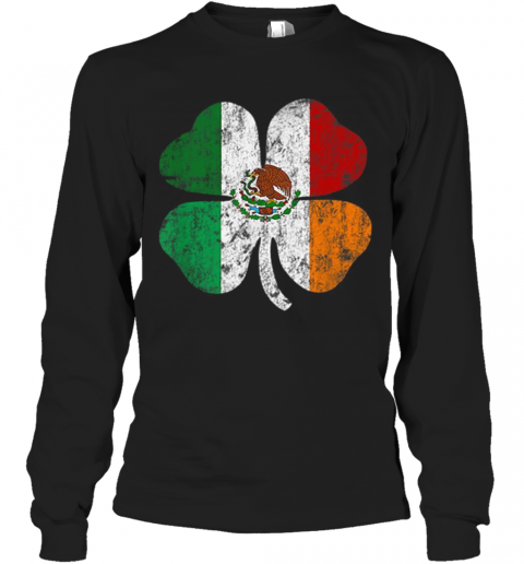 Irish Mexican Flag Mexico Ireland St Patricks Day T-Shirt Long Sleeved T-shirt 