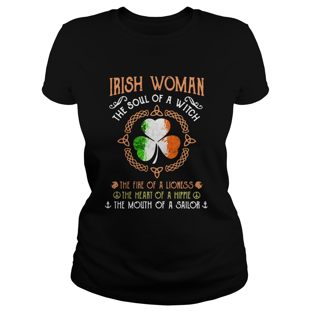Irish Woman The Soul Of The Witch The Fire Of A Lioness The Heart Of A Hippie Classic Ladies