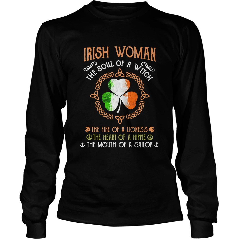 Irish Woman The Soul Of The Witch The Fire Of A Lioness The Heart Of A Hippie Long Sleeve