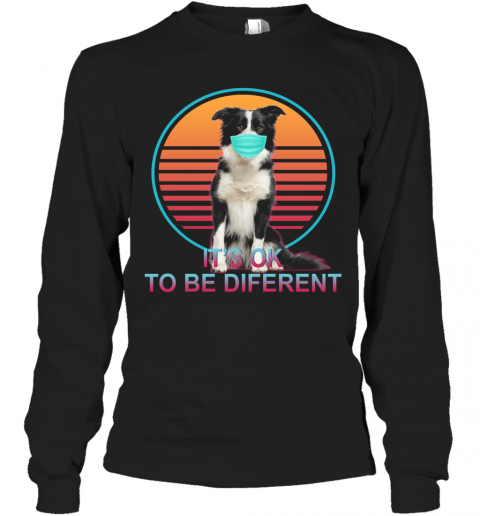 It'S Ok To Be Different T-Shirt Long Sleeved T-shirt 