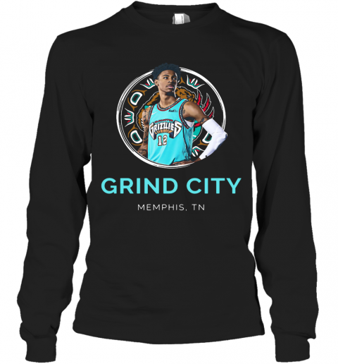 Ja Morant Grizzlies ‘Grind City' Memphis TN T-Shirt Long Sleeved T-shirt 