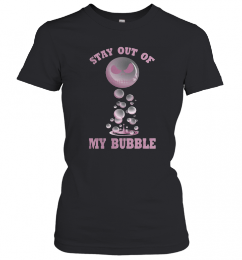 Jack Skellington Stay Out Of My Bubble T-Shirt Classic Women's T-shirt