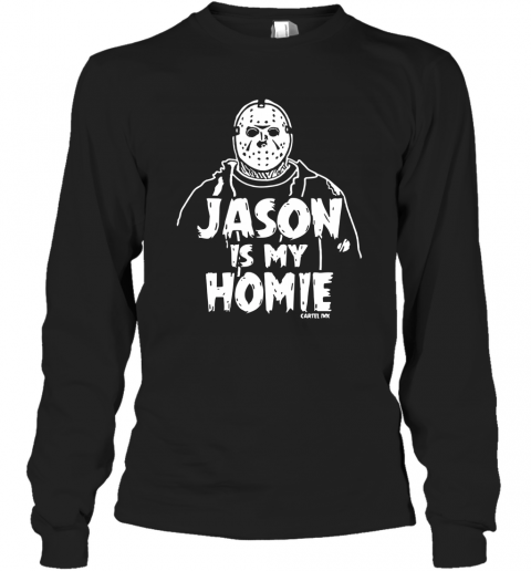 Jason Is My Homie T-Shirt Long Sleeved T-shirt 