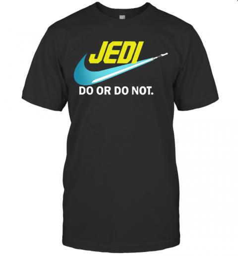 Jedi Do Or Do Not Star Wars T-Shirt
