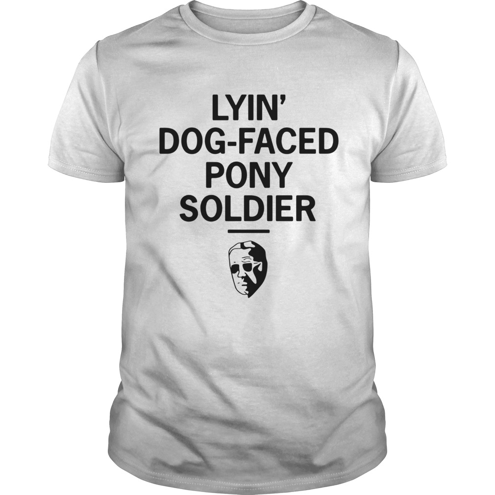 Joe Biden Lyin Dogfaced Pony Soldier shirt