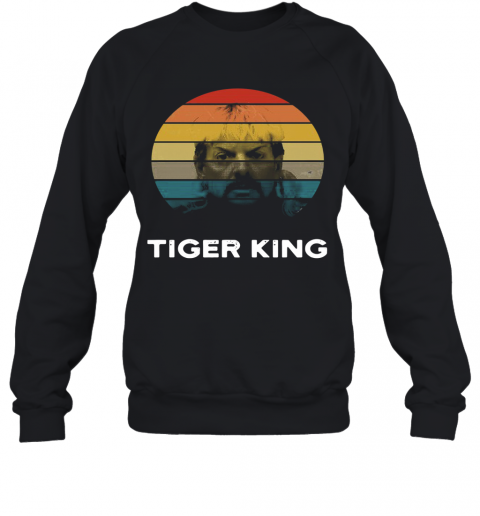 Joe Exotic Tiger King T-Shirt Unisex Sweatshirt