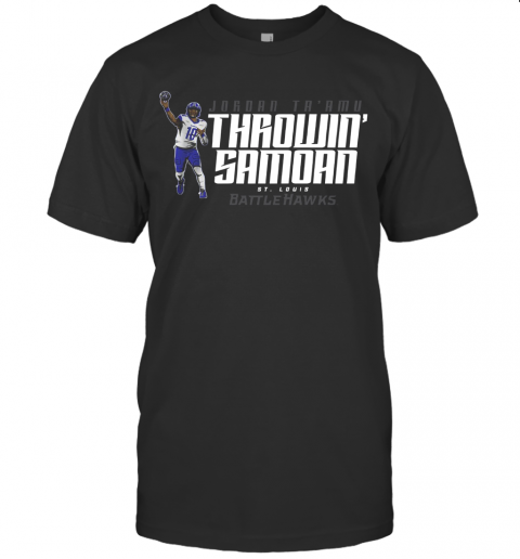 Jordan Ta'Amu Throwin Samoan St.louis Battlehawks T-Shirt