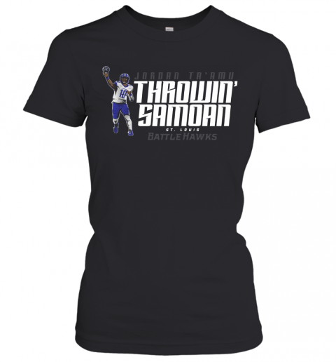 Jordan Ta'Amu Throwin Samoan St.Louis Battlehawks T-Shirt Classic Women's T-shirt