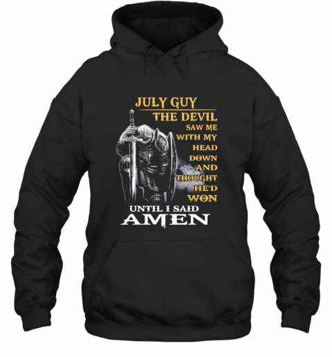 June Guy The Devil Saw Me With My Head Down And Thought He'D Won T-Shirt Unisex Hoodie