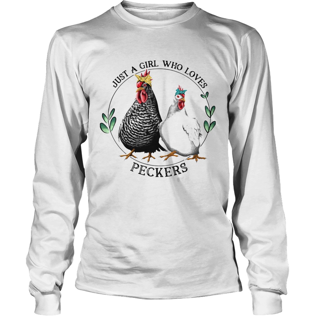 Just A Girl Who Loves Peckers Long Sleeve