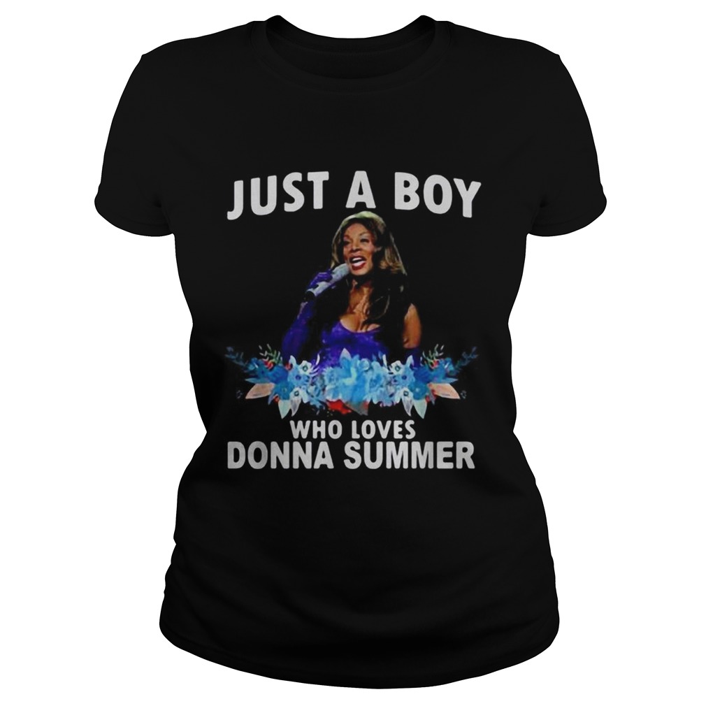 Just a boy who loves donna summer Classic Ladies