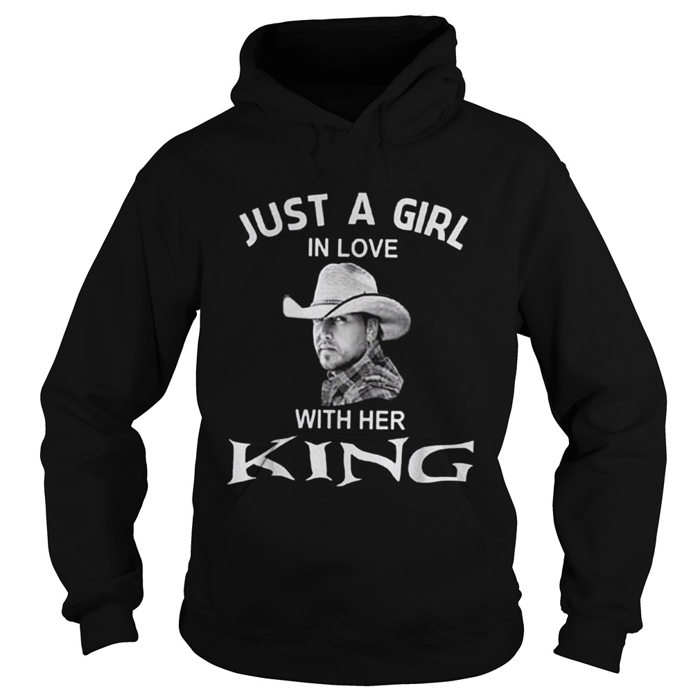 Just a girl in love with her King Hoodie