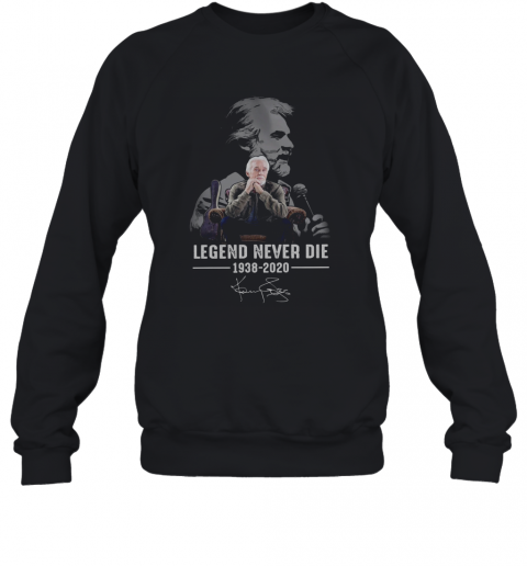 Kenny Rogers Legend Never Die 1938 2020 Signature T-Shirt Unisex Sweatshirt