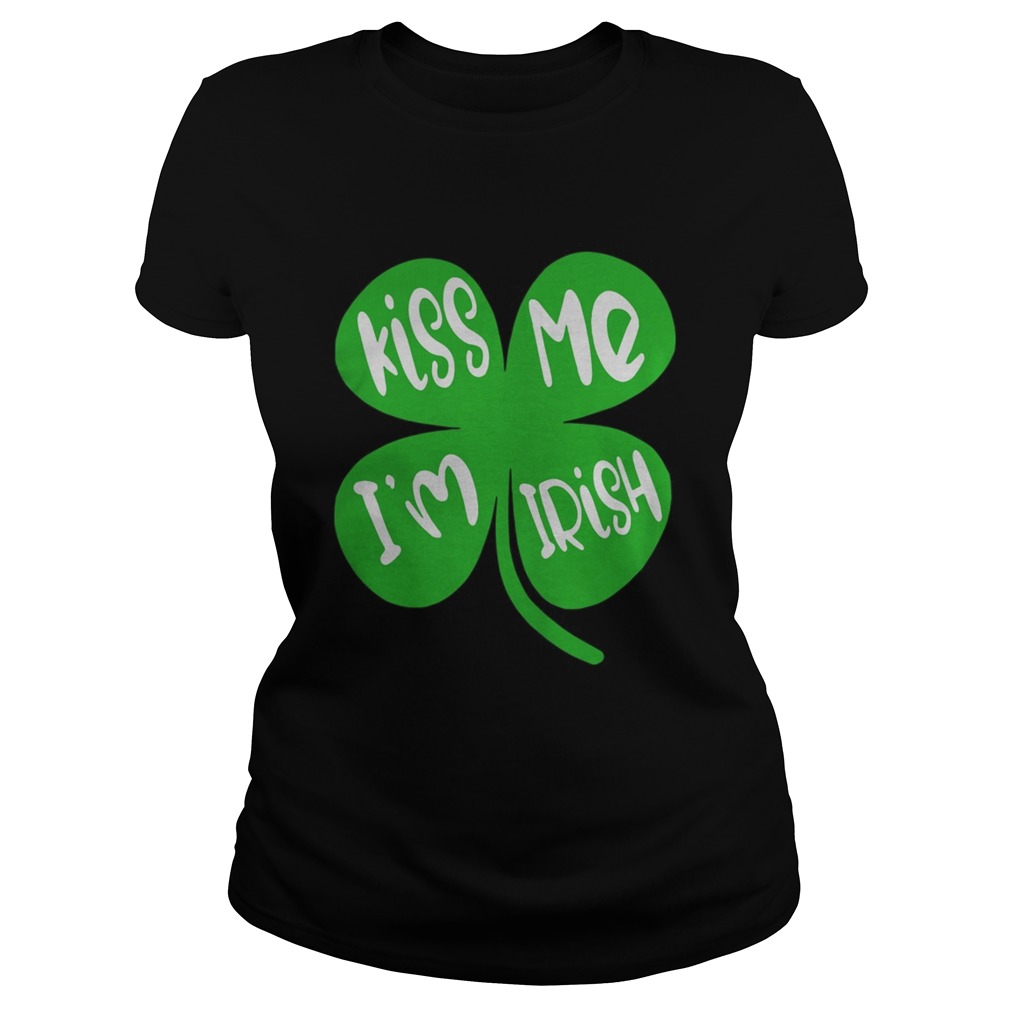 Kiss Me Im Irish Classic Ladies
