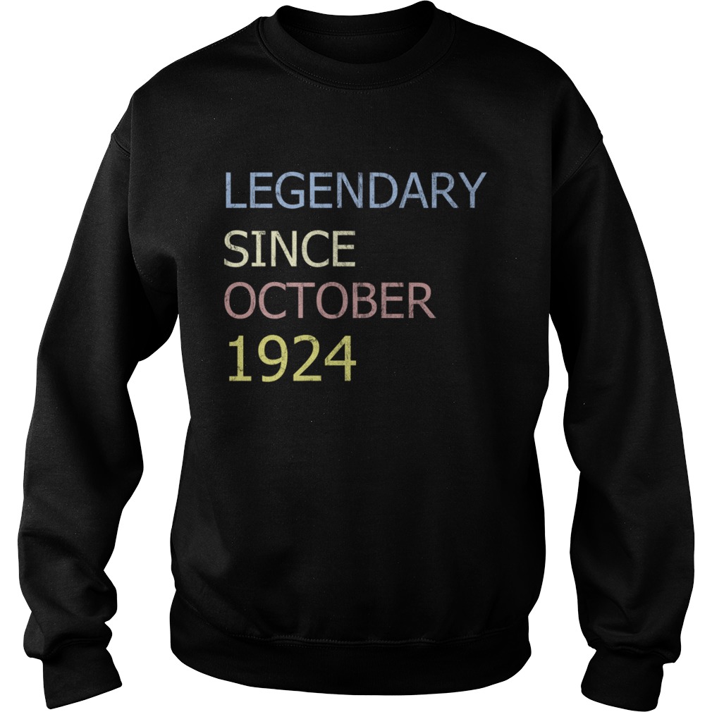 LEGENDARY SINCE OCTOBER 1924 TShirt Sweatshirt