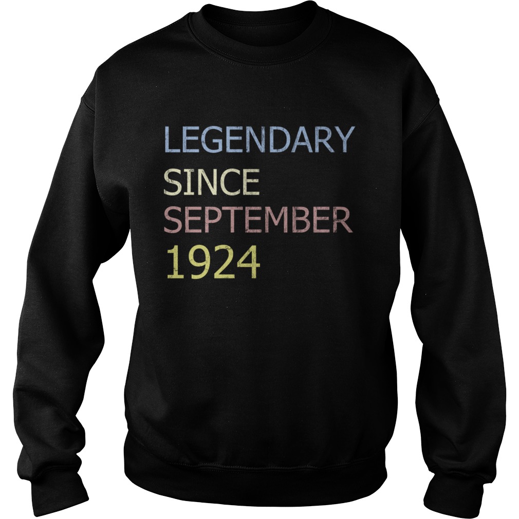 LEGENDARY SINCE SEPTEMBER 1924 TShirt Sweatshirt