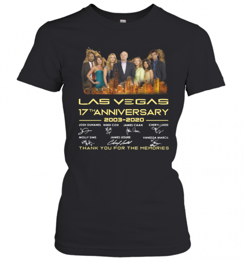 Las Vegas 17Th Anniversary 2003 2020 Signatures Thank You For The Memories T-Shirt Classic Women's T-shirt