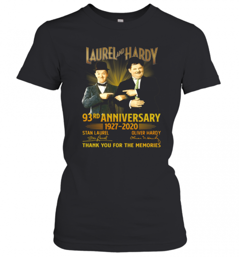 Laurel And Hardy 93Rd Anniversary 1927 2020 Thank You For The Memories T-Shirt Classic Women's T-shirt