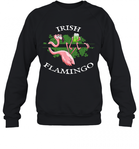 Lazy Irish Flamingo Shamrock Beer Mug St Pattys Day T-Shirt Unisex Sweatshirt