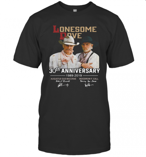 Lonesome Dove Book 30Th Anniversary Larry Mcmurtry 1989 2019 Signature T-Shirt